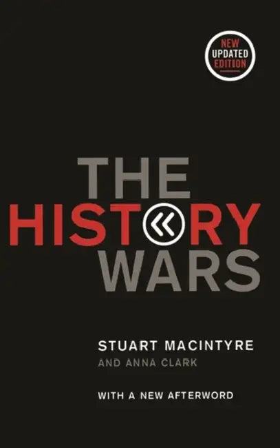 Buy The History Wars (English, Stuart MacIntyre | Anna Clark) — BookShops.in
