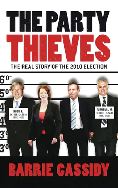 Buy The Party Thieves (English, Barrie Cassidy) — BookShops.in