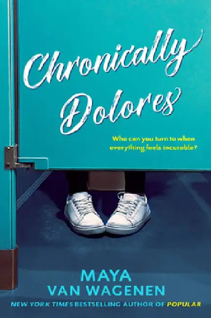 Buy Chronically Dolores (English, Maya Van Wagenen) — BookShops.in