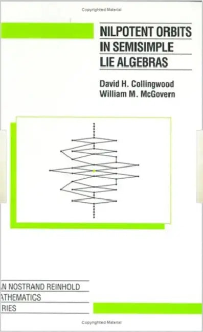 Buy Nilpotent Orbits In Semisimple Lie Algebra (English, David .H. Collingwood) — BookShops.in