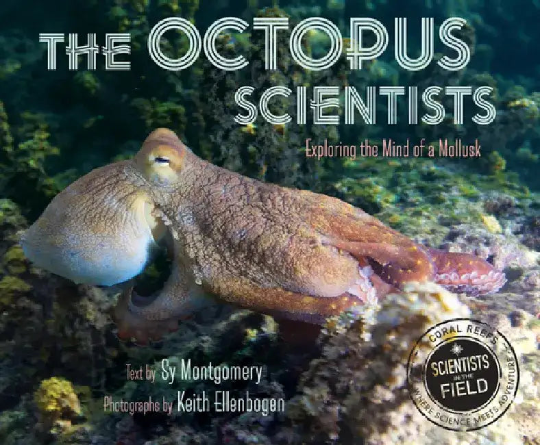 Buy The Octopus Scientists (English, Sy Montgomery) — BookShops.in