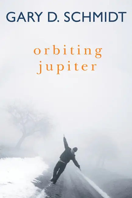 Buy Orbiting Jupiter (English, Gary D. Schmidt) — BookShops.in