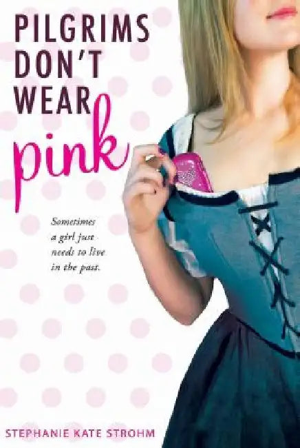 Buy Pilgrims Don't Wear Pink (English, Stephanie Kate Strohm) — BookShops.in