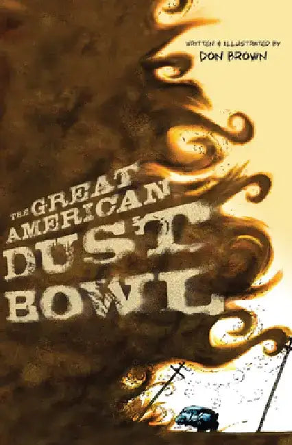 Buy The Great American Dust Bowl (English, Don Brown) — BookShops.in