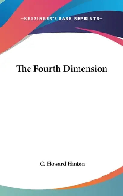 Buy The Fourth Dimension (English, C. Howard Hinton) — BookShops.in