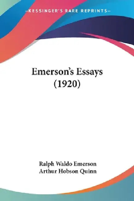 Buy Emerson's Essays (1920) (English, Ralph Waldo Emerson | Arthur Hobson Quinn) — BookShops.in