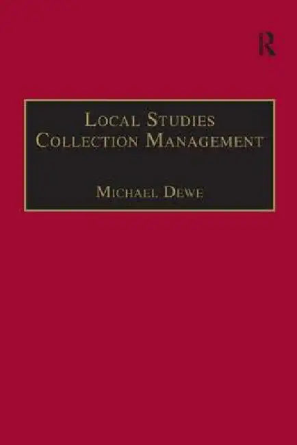 Buy Local Studies Collection Management (English, Michael Dewe) — BookShops.in