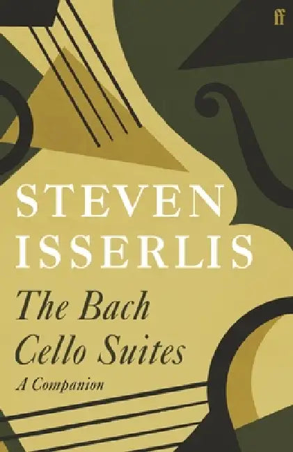 Buy Bach Cello Suites (English, Steven Isserlis) β BookShops.in