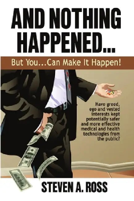 Buy And Nothing Happened...But YOU Can Make It Happen! (English, Steven A. Ross) — BookShops.in