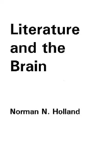 Buy Literature and the Brain | by Norman N. Holland | Psyart Foundation | by Norman N. Holland | Psyart Foundation | by Norman N. Holland | Psyart Foundation | by Norman N. Holland | Psyart Foundation | by Norman N. Holland | Psyart Foundation | by Norman N. Holland | Psyart Foundation | by Norman N. Holland | Psyart Foundation | by Norman N. Holland | Psyart Foundation | by Norman N. Holland | Psyart Foundation | by Norman N. Holland | Psyart Foundation | by Norman N. Holland | Psyart Foundation | — BookShops.in