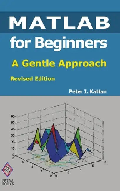 Buy MATLAB for Beginners (English, Peter Kattan) — BookShops.in
