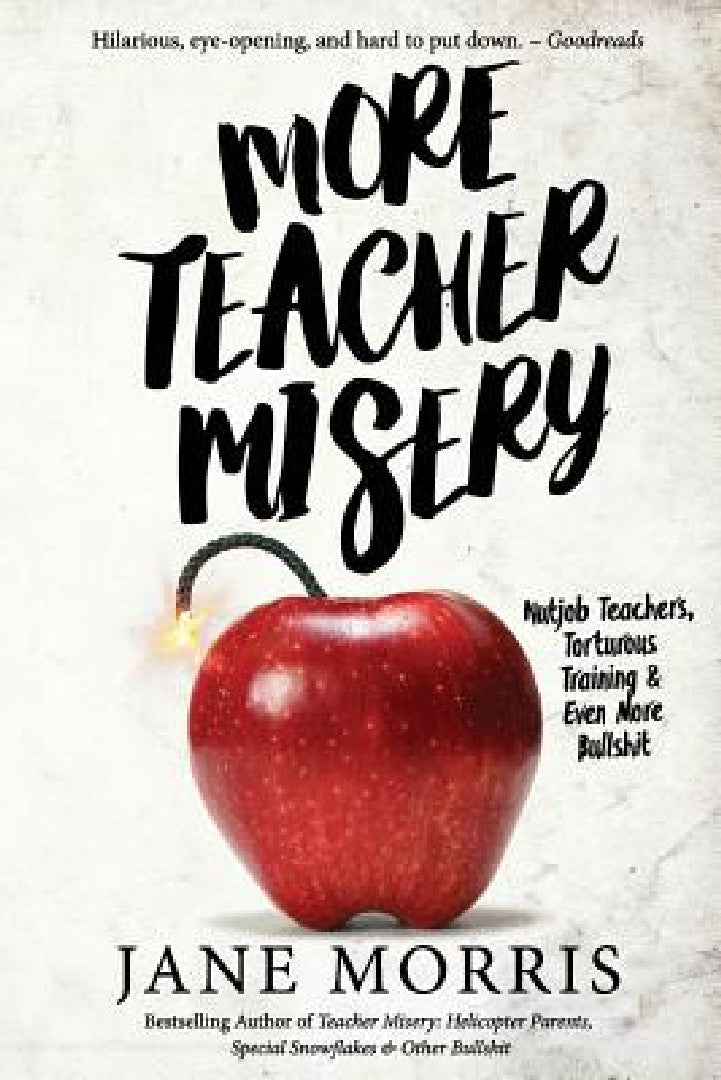 Buy More Teacher Misery (English, Jane Morris) โ BookShops.in