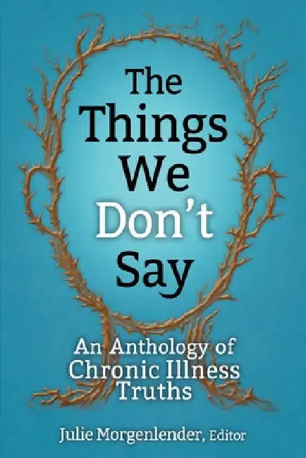 Buy The Things We Don't Say (English, Julie Morgenlender) — BookShops.in