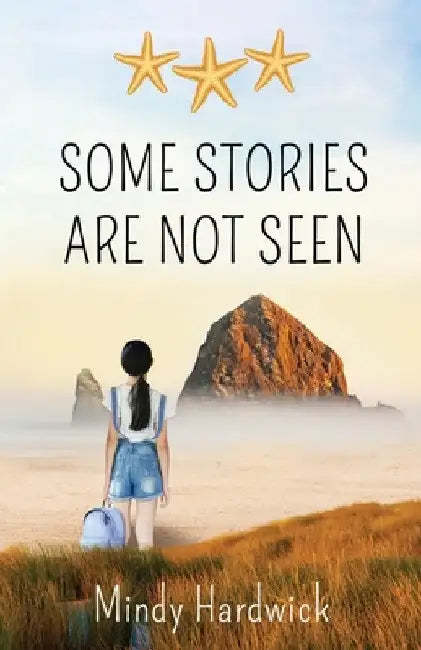 Buy Some Stories Are Not Seen by Mindy Hardwick | Eagle Bay Press | Hardcover | Children's Literature & Fiction | Animals & Pets | Book for Kids 8-12 — BookShops.in