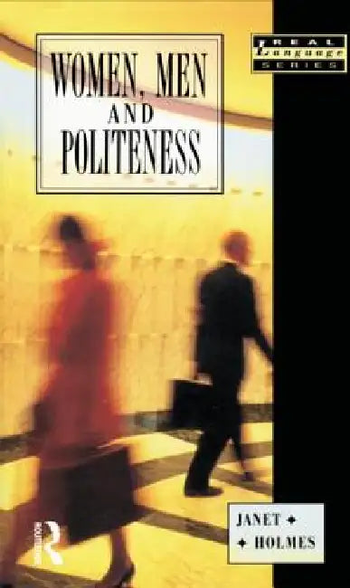 Buy Women, Men and Politeness (English, Janet Holmes) — BookShops.in