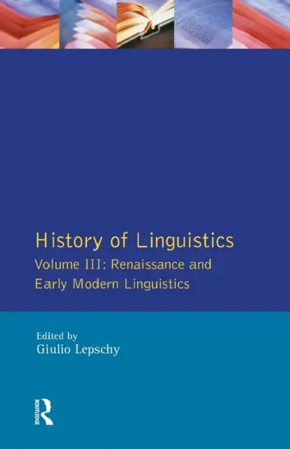 Buy History of Linguistics Vol III (English, Giulio C. Lepschy) β BookShops.in
