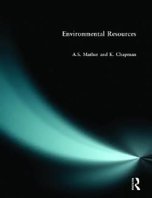 Buy Environmental Resources (English, A. S. Mather | K. Chapman) — BookShops.in