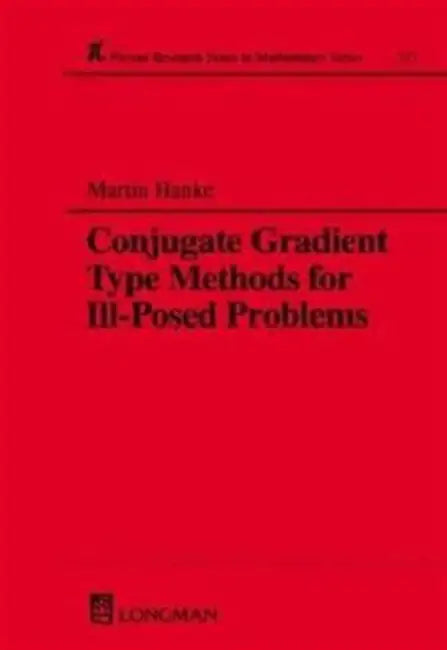 Buy Conjugate Gradient Type Methods for Ill-Posed Problems (English, Martin Hanke) โ BookShops.in