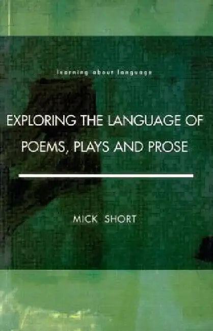 Buy Exploring the Language of Poems, Plays and Prose (English, Mick Short) — BookShops.in