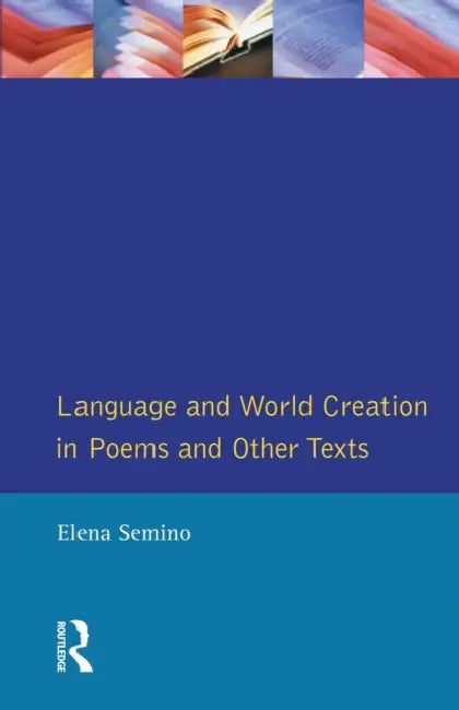 Buy Language and World Creation in Poems and Other Texts (English, Elena Semino) — BookShops.in