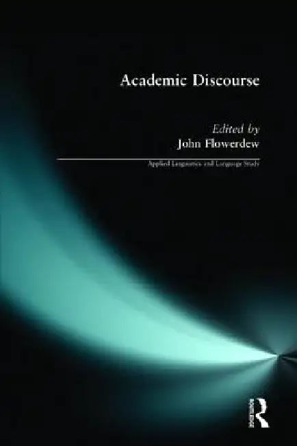 Buy Academic Discourse (English, John Flowerdew) — BookShops.in