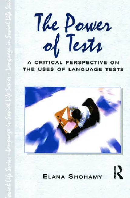 Buy The Power of Tests (English, Elana (Professor of Language Ed Shohamy) — BookShops.in
