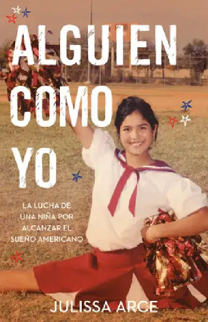 Buy Alguien Como Yo / Someone Like Me (English, Julissa Arce) — BookShops.in