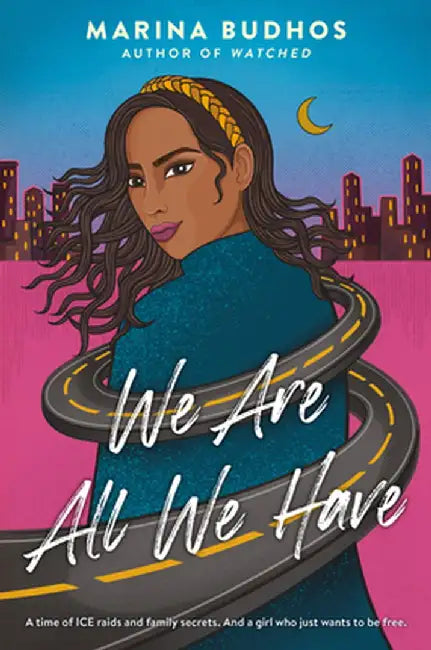 Buy We Are All We Have (English, Marina Budhos) — BookShops.in