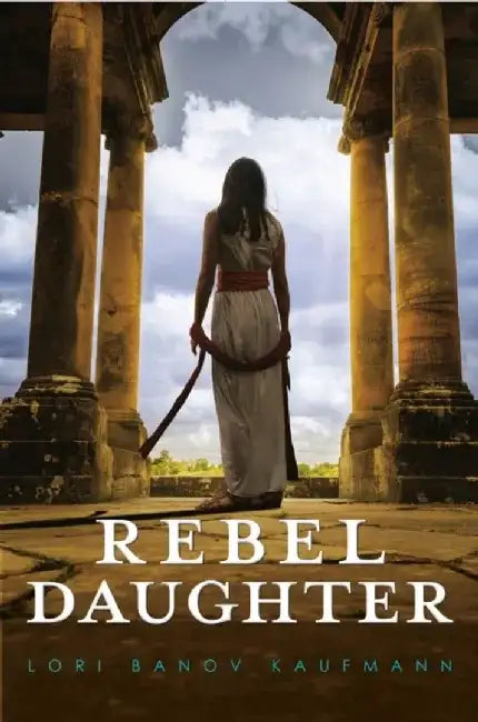 Buy Rebel Daughter (English, Lori Banov Kaufmann) — BookShops.in