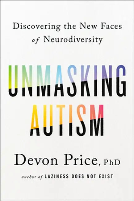 Buy Unmasking Autism (English, Devon Price) — BookShops.in