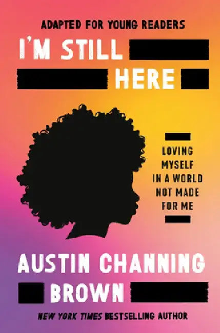 Buy I'm Still Here (Adapted for Young Readers) (English, Austin Channing Brown) — BookShops.in