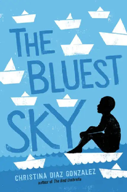 Buy The Bluest Sky (English, Christina Diaz Gonzalez) — BookShops.in