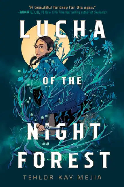 Buy Lucha of the Night Forest (English, Tehlor Kay Mejia) β BookShops.in