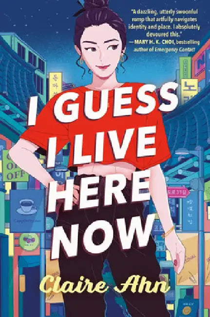 Buy I Guess I Live Here Now (English, Claire Ahn) — BookShops.in
