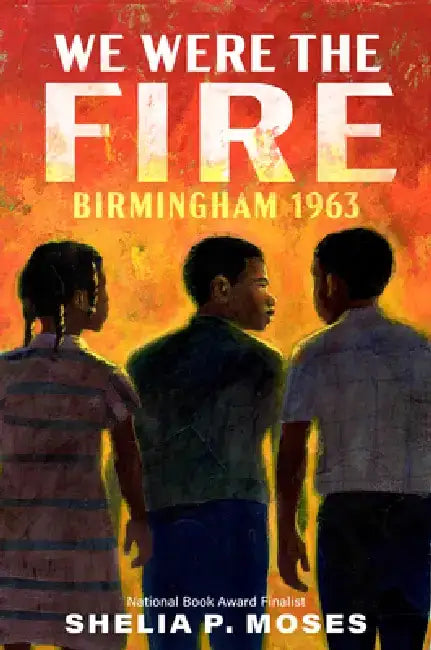 Buy We Were the Fire (English, Shelia P. Moses) — BookShops.in