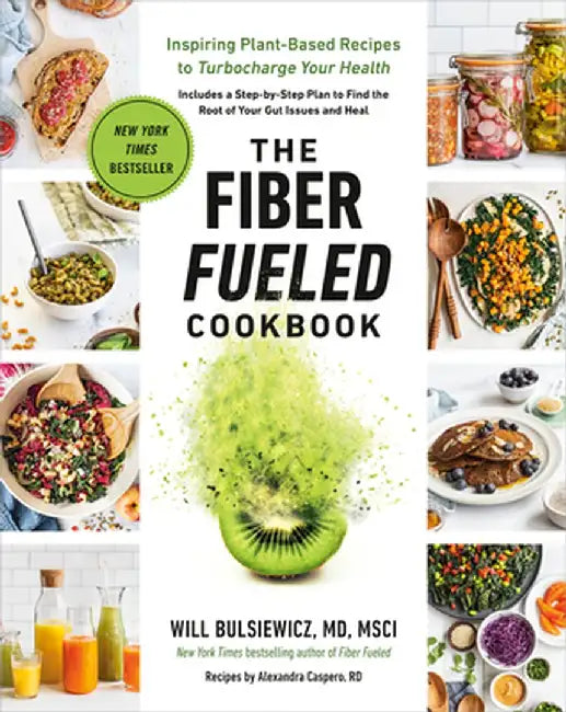 Buy The Fiber Fueled Cookbook (English, Will Bulsiewicz) — BookShops.in