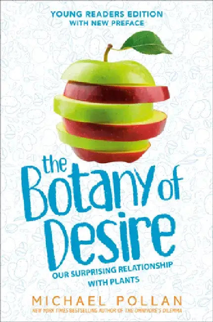 Buy The Botany of Desire Young Readers Edition (English, Michael Pollan) — BookShops.in