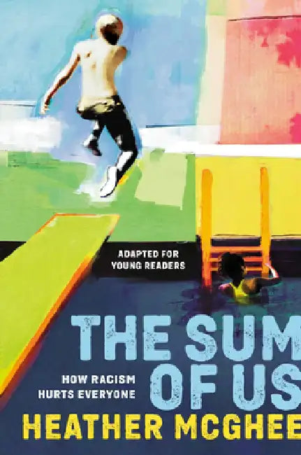 Buy The Sum of Us (Adapted for Young Readers) (English, Heather McGhee) — BookShops.in