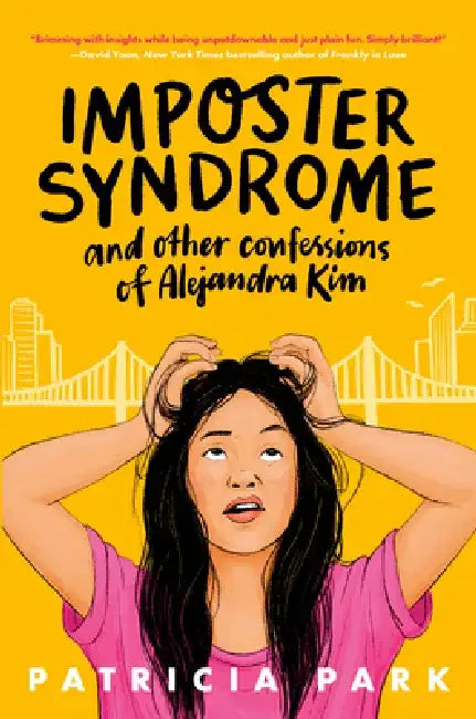 Buy Imposter Syndrome and Other Confessions of Alejandra Kim (English, Patricia Park) — BookShops.in