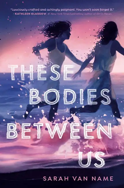 Buy These Bodies Between Us (English, Sarah Van Name) — BookShops.in