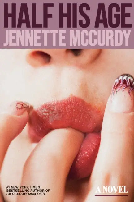 Buy Half His Age (English, Jennette McCurdy) — BookShops.in