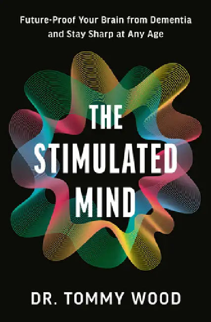 Buy The Stimulated Mind (English, Tommy Wood) — BookShops.in