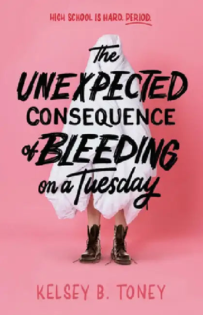 Buy The Unexpected Consequence of Bleeding on a Tuesday (English, Kelsey B. Toney) — BookShops.in