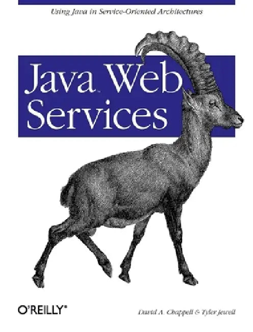 Buy Java Web Services | by David A. Chappell | Tyler Jewell | O'Reilly Media | by David A. Chappell | Tyler Jewell | O'Reilly Media | by David A. Chappell | Tyler Jewell | O'Reilly Media | by David A. Chappell | Tyler Jewell | O'Reilly Media | by David A. Chappell | Tyler Jewell | O'Reilly Media | by David A. Chappell | Tyler Jewell | O'Reilly Media | by David A. Chappell | Tyler Jewell | O'Reilly Media | by David A. Chappell | Tyler Jewell | O'Reilly Media | by David A. Chappell | Tyler Jewell | O' — BookShops.in