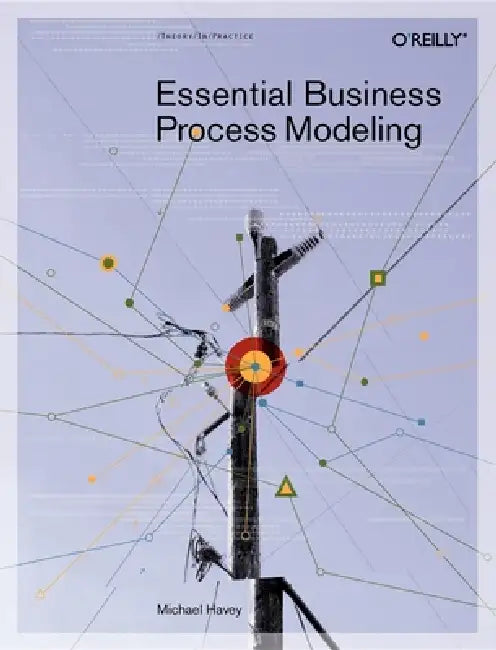 Buy Essential Business Process Modeling (English, Michael Havey) — BookShops.in