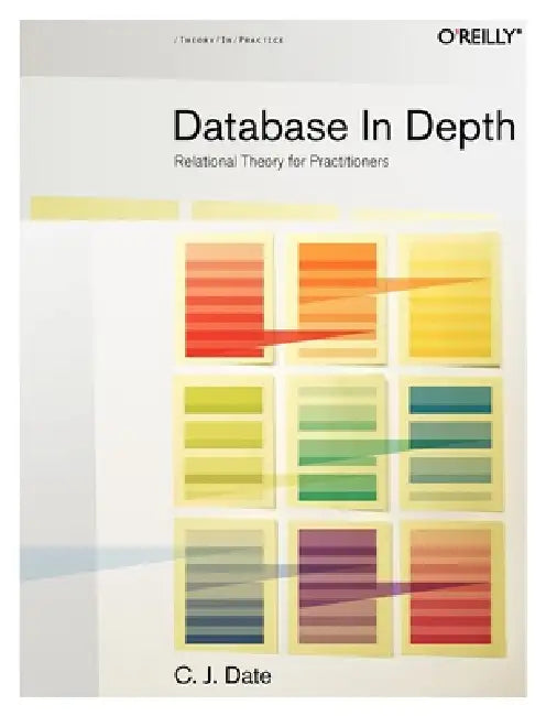 Buy Database in Depth | by Chris J. Date | O'Reilly Media | by Chris J. Date | O'Reilly Media | by Chris J. Date | O'Reilly Media | by Chris J. Date | O'Reilly Media | by Chris J. Date | O'Reilly Media | by Chris J. Date | O'Reilly Media | by Chris J. Date | O'Reilly Media | by Chris J. Date | O'Reilly Media | by Chris J. Date | O'Reilly Media | by Chris J. Date | O'Reilly Media | by Chris J. Date | O'Reilly Media | by Chris J. Date | O'Reilly Media | by Chris J. Date | O'Reilly Media | by Chris J.  — BookShops.in