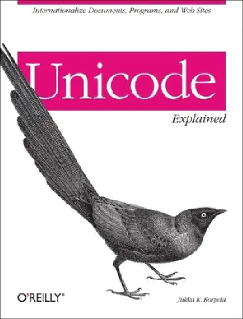 Buy Unicode Explained (English, Jukka K. Korpela) — BookShops.in