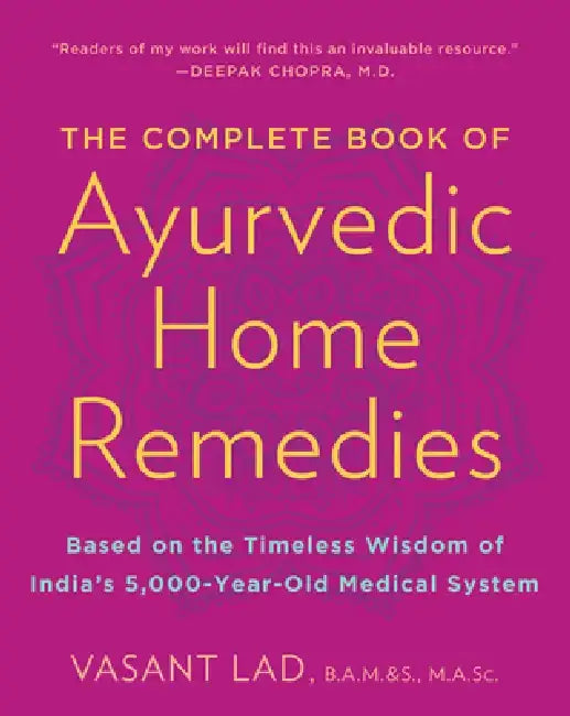 Buy The Complete Book of Ayurvedic Home Remedies (English, Vasant Lad) — BookShops.in