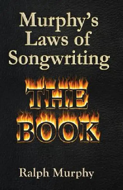 Buy Murphy's Laws of Songwriting (English, Ralph J. Murphy) — BookShops.in