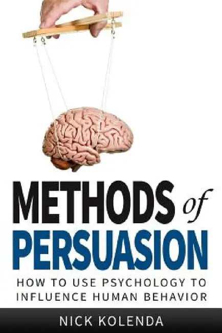 Buy Methods of Persuasion (English, Nick Kolenda) โ BookShops.in